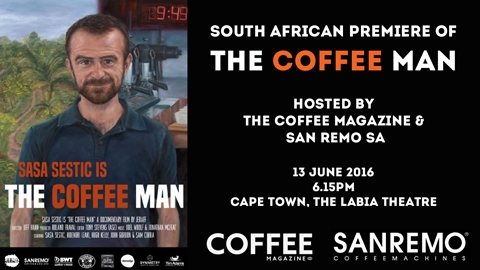 BIG NEWS: The Coffee Man Film Premiere in Cape Town - Book your tickets now! Sanremo SA and The Coffee Magazine bring you the South African Premiere of this incredible documentary.