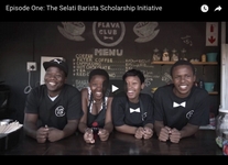 Episode One: Selati Barista Scholarship Initiative
