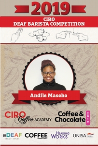 Currently employed in the coffee shop at SAB Miller, Andile joined the Ciro Coffee Academy as a deaf barista trainee in 2016 and this year has decided to compete in the Ciro Deaf Barista competition for the first time. Andile enjoys all manners of sport and loves to play netball on her days off. Her favourite part of her daily routine is simply to help her customers with their coffee fix.