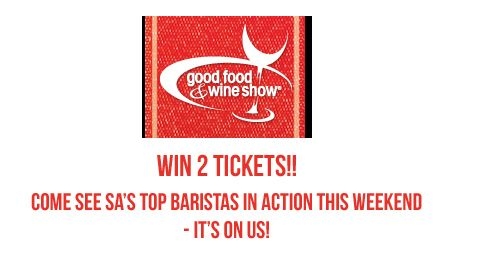 Win 2 tickets to the JoBurg Good Food & Wine show - Come and meet us, meet the baristas and enjoy the National Coffee Competitions in between browsing SA's best Food & Wine show.